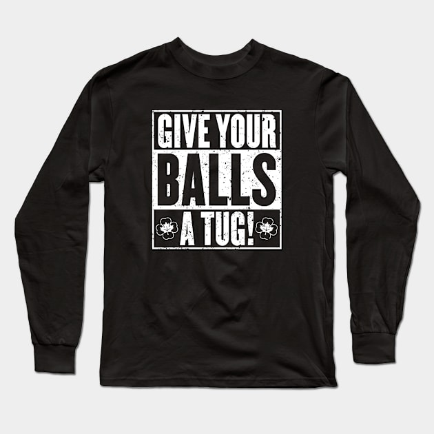 Give your balls a tug - [Rx-Tp] Long Sleeve T-Shirt by Roufxis